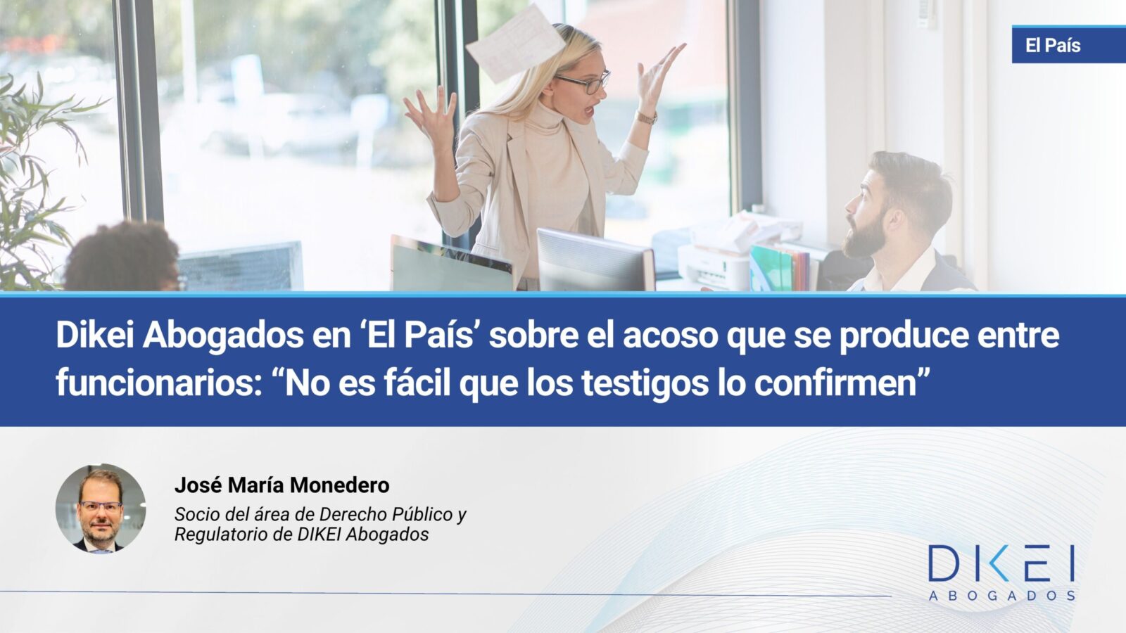 Cuando el acoso se produce entre funcionarios: “No es fácil que los testigos lo confirmen”